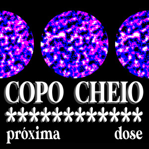 ดาวน์โหลดและฟังเพลง Copo Cheio / Próxima Dose พร้อมเนื้อเพลงจาก Bryan AVS