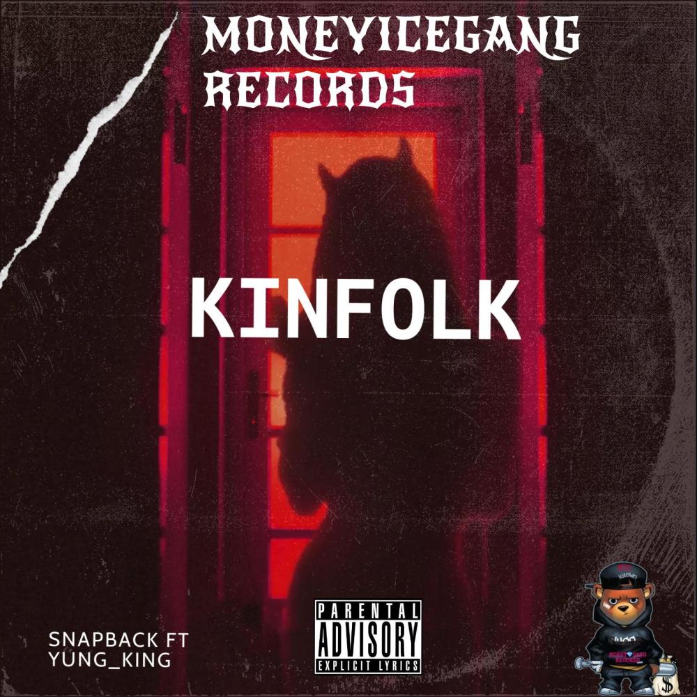 KINFOLK (feat. SNAPBACK) (Explicit)