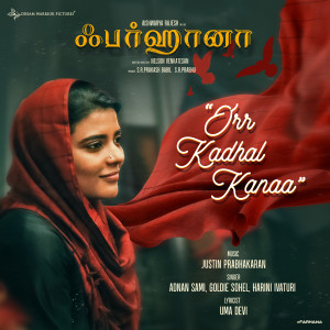 Album Orr Kadhal Kanaa (From "Farhana") from Justin Prabhakaran