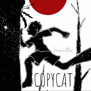 ดาวน์โหลดและฟังเพลง Copycat (Explicit) พร้อมเนื้อเพลงจาก Formalities