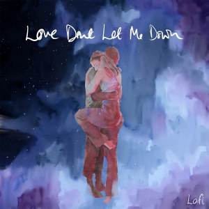 อัลบัม Love Don't Let Me Down (Lo-Fi) ศิลปิน Julian Lennon