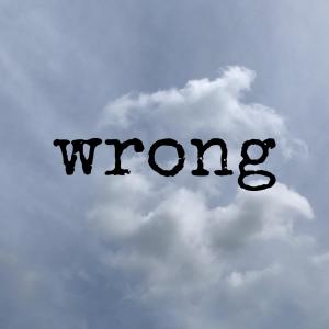 收聽Geoff Healey的Wrong (feat. Emily)歌詞歌曲