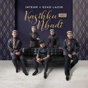 อัลบัม Kasihku Abadi 2023 ศิลปิน Inteam