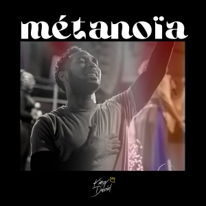 Album MÉTANOÏA from King David