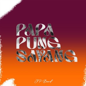 JP Band的專輯Papa Pung Sayang