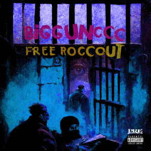 Bigg Unccc的專輯Free Roccout (Explicit)