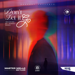 Listen to Don't Let It Go song with lyrics from Master Mello
