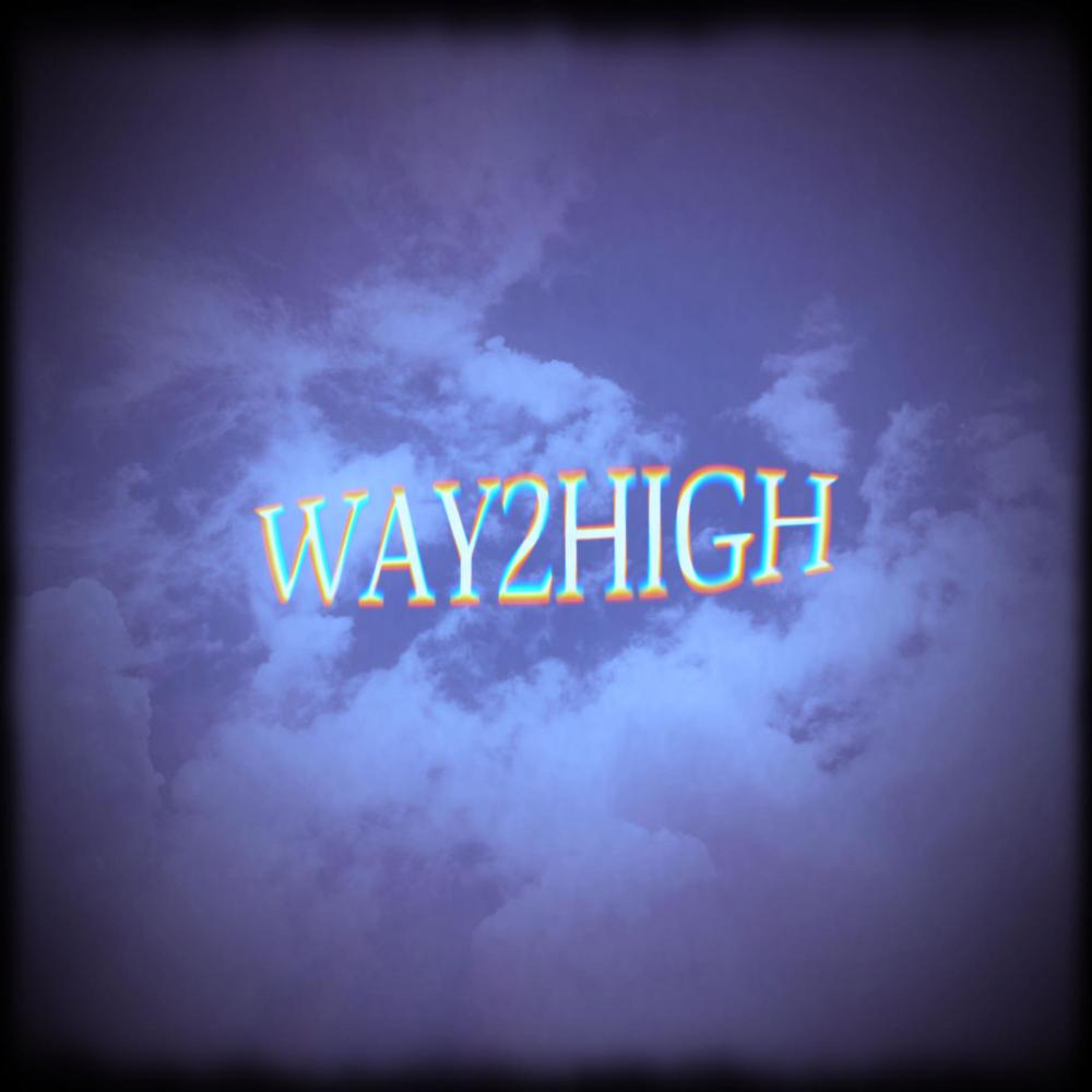 Way2High (Explicit)
