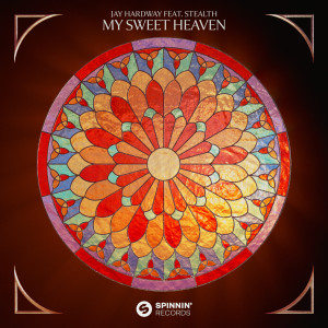 อัลบัม My Sweet Heaven (feat. Stealth) (Extended Mix) ศิลปิน Jay Hardway