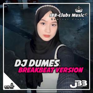 Listen to DJ DUMES BREAKBEAT VERSION song with lyrics from ALAN EB OFFICIAL