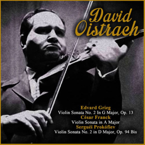 收聽David Oistrakh的Violin Sonata No. 2 In G Major, Op. 13: II. Allegretto Tranquillo歌詞歌曲