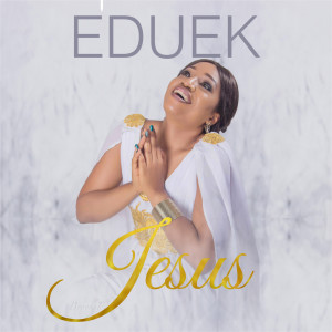 收聽EDUEK的Jesus歌詞歌曲