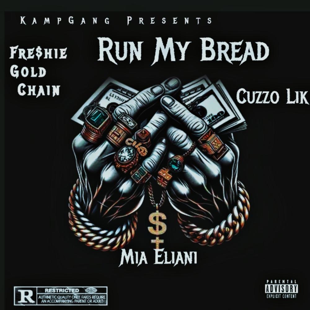 Run my Bread (feat. Mia Eliani & Cuzzo Lik) (Explicit)