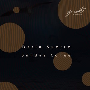 Listen to Sunday Coffee (With Milk) song with lyrics from Dario Suerte