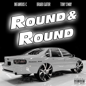 Album Round & Round (Explicit) from Infamous-C