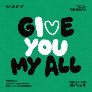 Album Give You My All from HIGHLIGHT