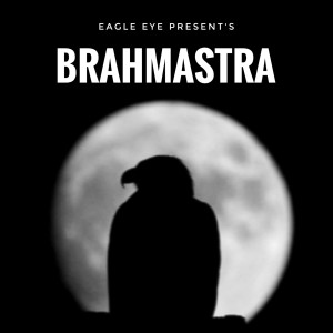 Album Brahmastra (Explicit) from Eagle Eye