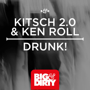 ดาวน์โหลดและฟังเพลง Drunk! (Original Mix) พร้อมเนื้อเพลงจาก KitSch 2.0