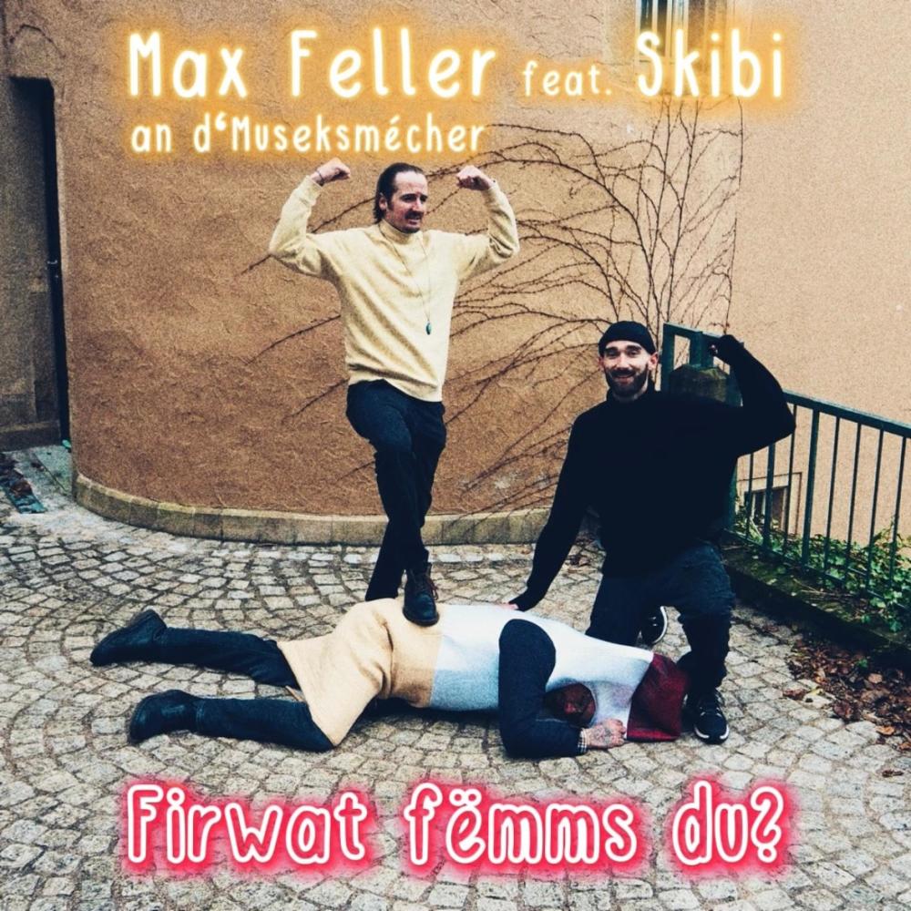 Firwat fëmms du? (feat. Skibi) (Explicit)