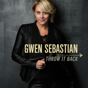 Dengarkan lagu Throw It Back nyanyian Gwen Sebastian dengan lirik