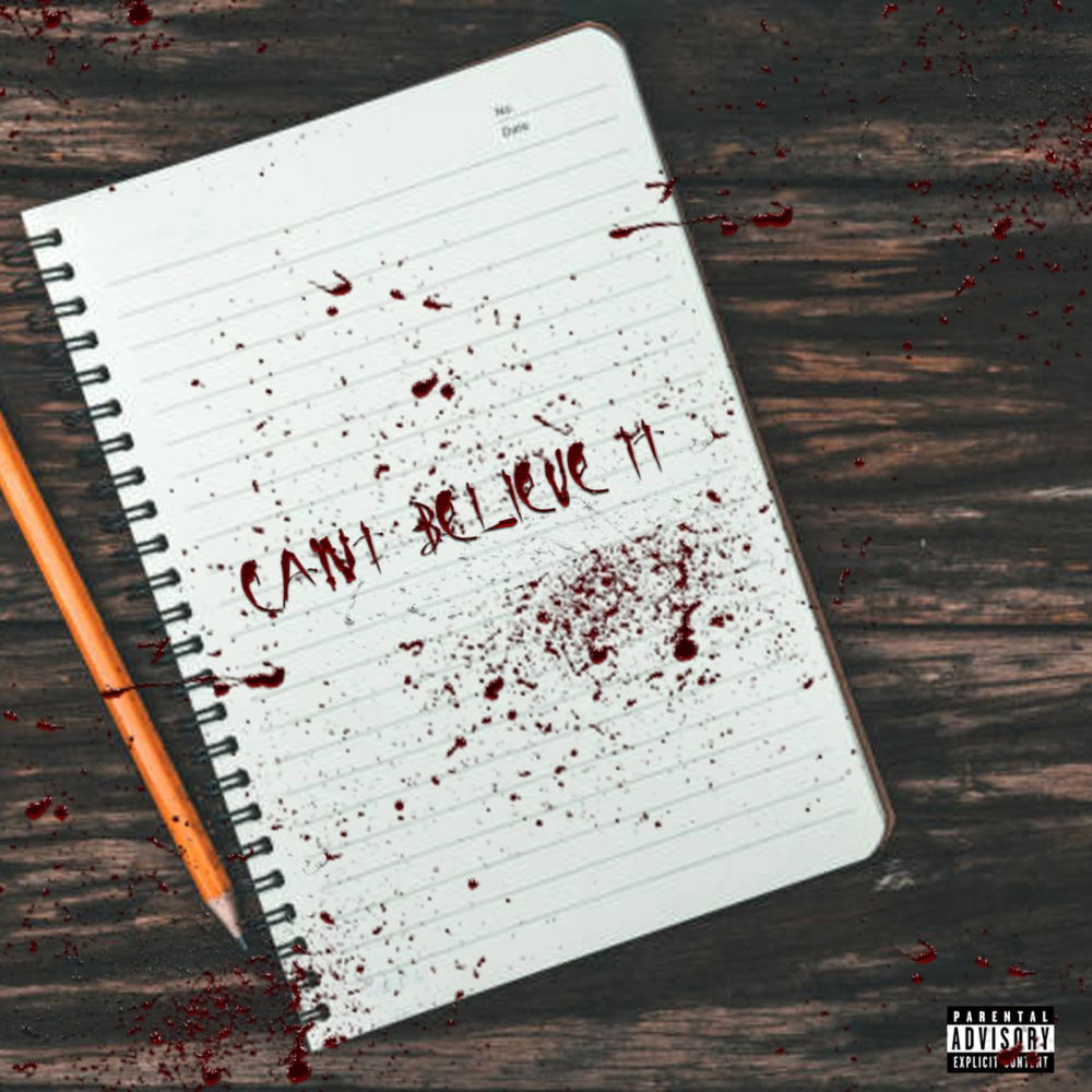 Cant Believe It (Explicit)