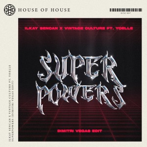 ดาวน์โหลดและฟังเพลง Superpowers (Dimitri Vegas Edit) พร้อมเนื้อเพลงจาก Ilkay Sencan
