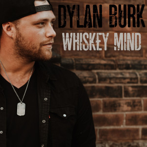 Dengarkan Whiskey Mind lagu dari Dylan Burk dengan lirik