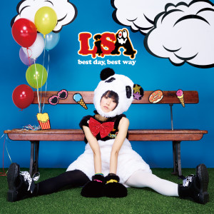 收聽LiSA的Best Day, Best Way (Instrumental)歌詞歌曲