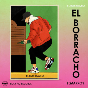 Album El Borracho oleh Lemarroy