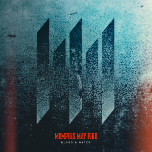 ดาวน์โหลดและฟังเพลง Blood & Water พร้อมเนื้อเพลงจาก Memphis May Fire