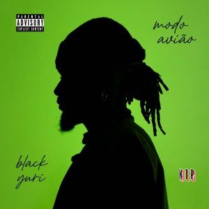 ดาวน์โหลดและฟังเพลง Modo Avião (Explicit) พร้อมเนื้อเพลงจาก Black Yuri