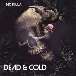 Mc Killa的專輯Dead and Cold