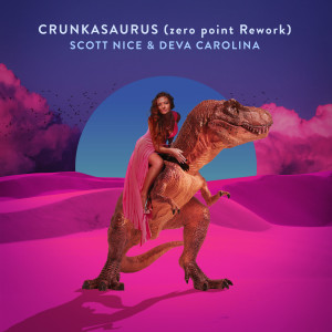 收聽Scott Nice的Crunkasaurus (zero point Rework)歌詞歌曲