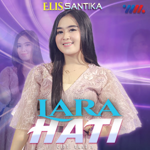 Lara Hati dari Elis Santika