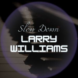 Album Slow Down oleh Larry Williams