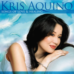 Album Kris Aquino: Songs of Love and Healing from Kris Aquino