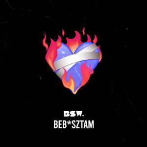 Album Beb*sztam (Explicit) from BSW