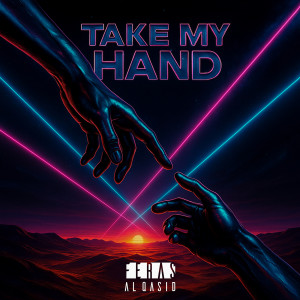 Listen to Take My Hand song with lyrics from Feras Al Qasid