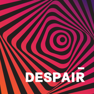 收聽SeVen.13的Despair (抖音熱曲)歌詞歌曲