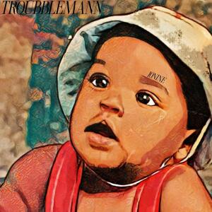 Troubblemann的專輯10NINE (Explicit)