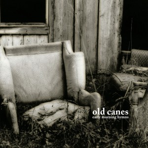 Old Canes的專輯Early Morning Hymns