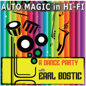Alto Magic in Hi-Fi - A Dance Party with Bostic