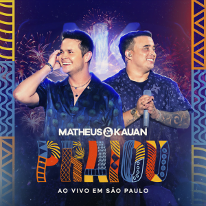 Matheus & Kauan的專輯Praiou (Ao Vivo / Deluxe)