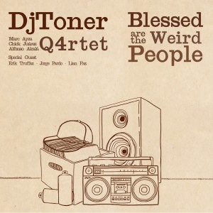 Dj Toner的專輯Blessed are the Weird People