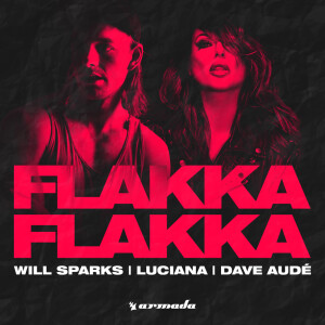 ดาวน์โหลดและฟังเพลง Flakka Flakka พร้อมเนื้อเพลงจาก Will Sparks