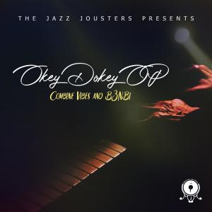 Listen to Okey Dokey O.P song with lyrics from Combine Vibes