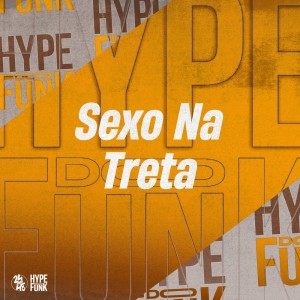 Sexo na Treta (Explicit) dari Mc Torugo