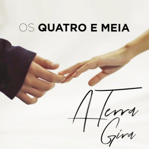 收聽Os Quatro e Meia的A Terra Gira歌詞歌曲