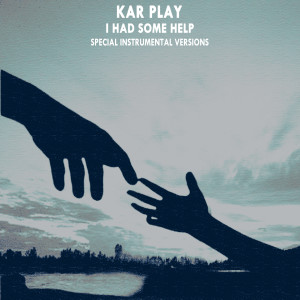 Kar Play的專輯I Had Some Help (Special Instrumental Versions)