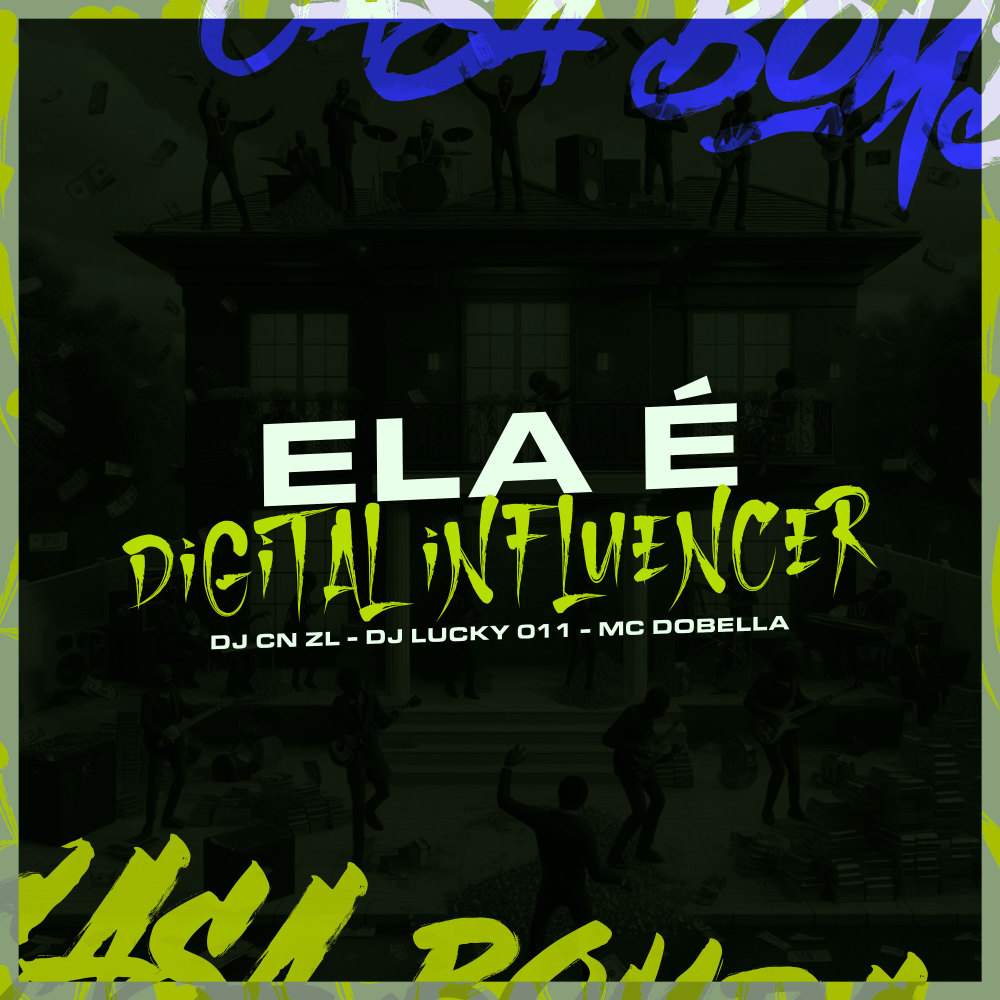 Ela É Digital Influencer (Explicit)
